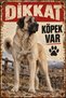 Anatolian Shepherd Dog Beware of Dog Retro Metal Wall Sign 20X30 cm