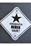 Caution: Baby in the Car / 3 mm Plexiglass Sun-Proof Warning Sign 15X15 cm / Star Model - 3
