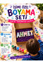 Boyama seti isime özel - 2