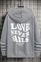 Unisex Love Never Fails Back Printed Sweatshirt