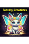 MULTI FANTASY CREATURES Bold-easy Patterns Coloring Book for Adults Cute Drawing Book Perfect Gift