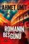Romanın Beş Günü / 17 Haziran / İnsanlığımı Yitirirken - 2