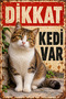 Caution Cat Is Present Brown White Cat Retro Metal Wall Sign 20X30 cm