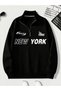 Unisex Women's - Men's New York Printed Half Zipper Oversize 3 Thread Sweatshirt