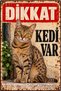 Caution There Is a Cat Spotted Brown Cat Retro Metal Wall Sign 20X30 cm