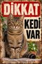 Caution Cat Is Present Striped Brown Cat Retro Metal Wall Sign 20X30 cm