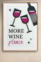 More Wine Please Wine Framed Painting Bar Kitchen Poster Wall Decor Kok41 - 2
