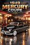 1949 Mercury Coupe Black 1/24 Metal Model Car