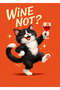 Funny Cat with Wine Metal Poster - Magnetic Wall Art Print