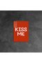Kiss Me Love Metal Poster - Magnetic Wall Art Print - 5