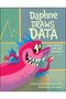 Daphne Draws Data: A Storytelling with Data Adventure