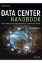 Data Center Handbook: Plan, Design, Build, and Operations of a Smart Dat