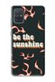 Samsung A71 Compatible Be the Sunshine Designed Black Launch Phone Case