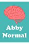 Abby Normal Painting Wooden Poster Decorative