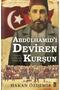 Abdülhamid'i Deviren Kurşun-cevşen-i Kebir Hediyeli