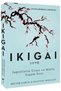 IKIGAI Japanese Secrets to a Long and Happy Life
