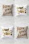 Follow Your Dreams Good Vibes Hidden Zippered Throw Pillow Cover Seat Pillow Cover Set (4pcs)
