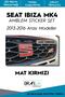 Seat Ibiza Mk4 2013-2016 Emblem Covering Sticker Set