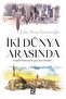 Yayınları Benim Adım Sena & Iki Dünya Arasında - 3