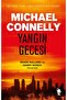 Yangın Gecesi Mıchael Connelly