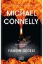 Yangın Gecesi Mıchael Connelly - 2