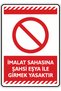 15X20Cm/Phosphor Compound/Entry to the Manufacturing Area with Personal Belongings Prohibited