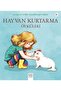 Hayvan Kurtarma Öyküleri