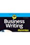 Business Writing For Dummies (for Dummies (business & Personal Finance)) - 3