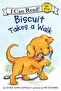 Biscuit Takes A Walk (my First I Can Read)