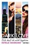 Dark Love 3: Dich Darf Ich Nicht Behegren - 2