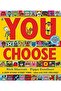 You Choose