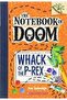 Whack Of The P-rex (the Notebook Of Doom 5) - 3