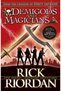 Demigods and Magicians: Three Stories from the World of Percy Jackson and the Kane Chronicles