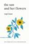 The Sun And Her Flowers Rupi kaur - 3