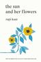 The Sun And Her Flowers Rupi kaur - 4