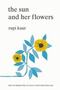 The Sun And Her Flowers Rupi kaur - 2