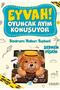 Bodrum Yolları Taştan Eyvah Oyuncak Ayım Konuşuyor 3