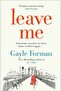 Leave Me Gayle Forman - 2