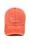 Not TodayWashable Baseball Cap
