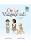 Onlar Vazgeçmedi - 2