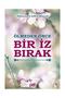 Ölmeden Önce Bir Iz Bırak - 3