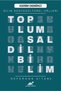 Toplumsal Dilbilim - Dilin Sosyokültürel Halleri - Kerim Demirci 9786257881401 - 2