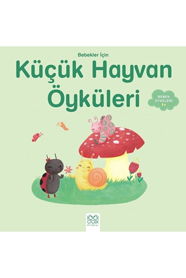 1001 Çiçek Kitaplar Bebekler Için Küçük Hayvan Öyküleri