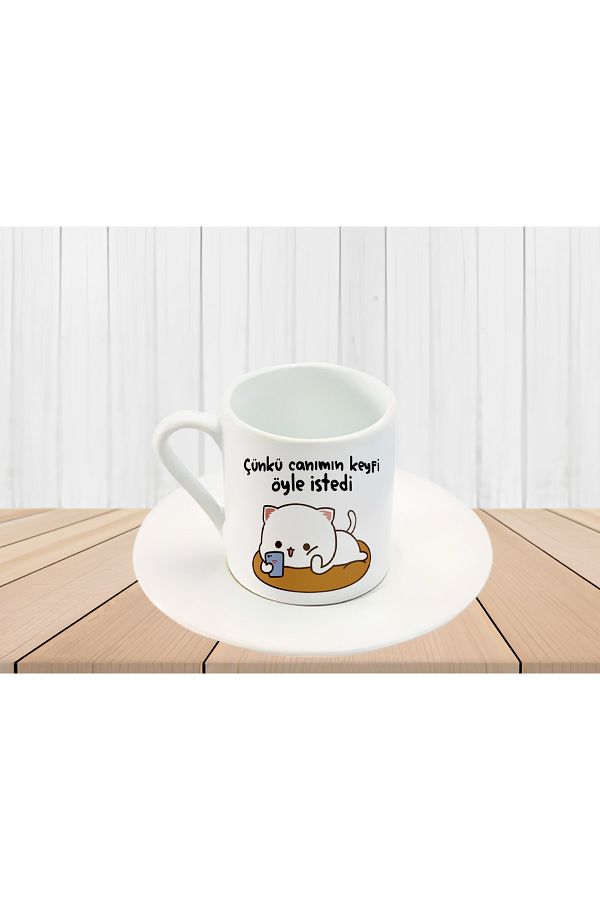 GünayStore-TURKISH COFFEE CUP WITH WRITTEN MOCHI CAT PRINTED BECAUSE MY HEART'S JOY DEMANDED IT THAT WAY 1
