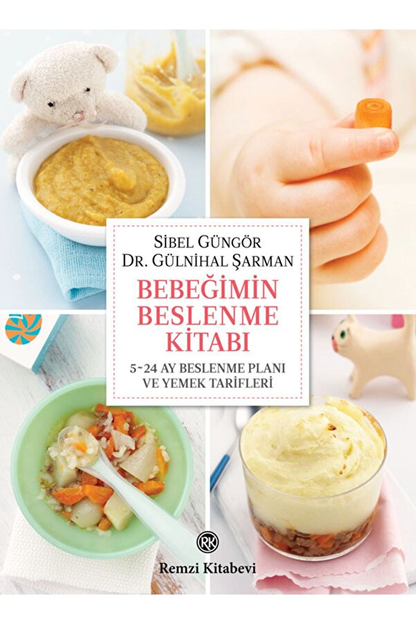 Remzi Kitabevi Bebeğimin Beslenme Kitabı