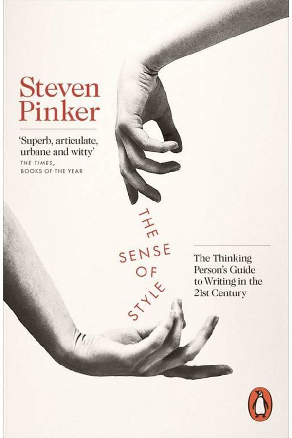 Arkadaş Yayıncılık-The Sense Of Style: The Thinking Person's Guide To Writing In The 21st Century 1
