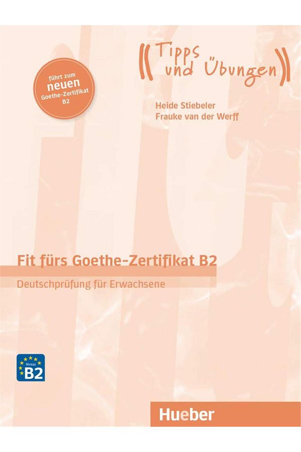 Hueber Yayınları Fit fürs Goethe Zertifikat B2: Deutschprüfung für