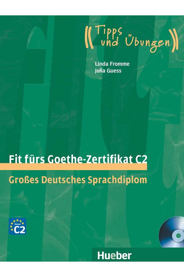 Hueber Yayınları-Fit fürs Goethe-Zertifikat C2: Großes Deutsches Sprachdiplom.Deutsch als Fremdsprache / Lehrbuch mit 1