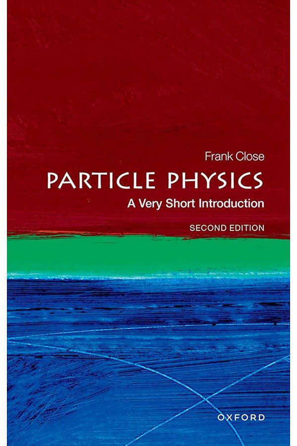 OXFORD UNIVERSITY PRESS-Particle Physics A Very Short Introduction - Very Short Introductions 1