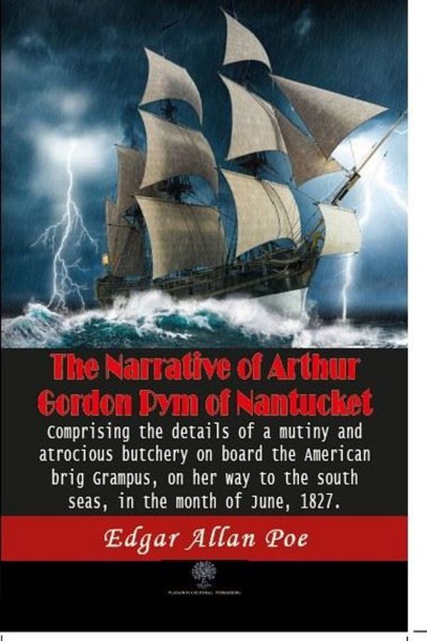 Platanus Publishing-The Narrative of Arthur Gordon Pym of Nantucket 1